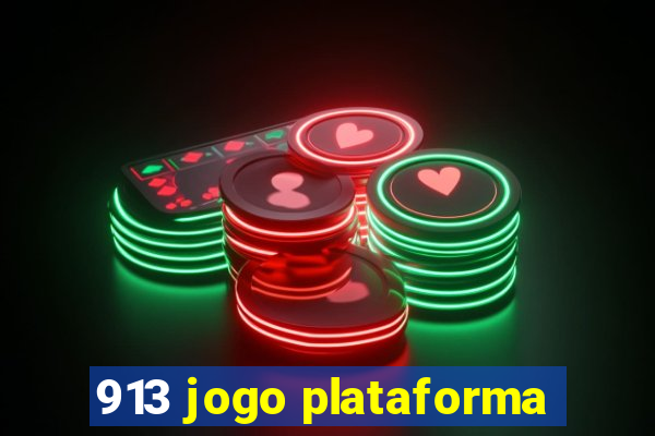 913 jogo plataforma